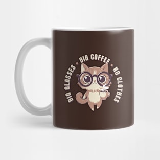 Funny Big Glasses Big Coffee No Clothes Mug